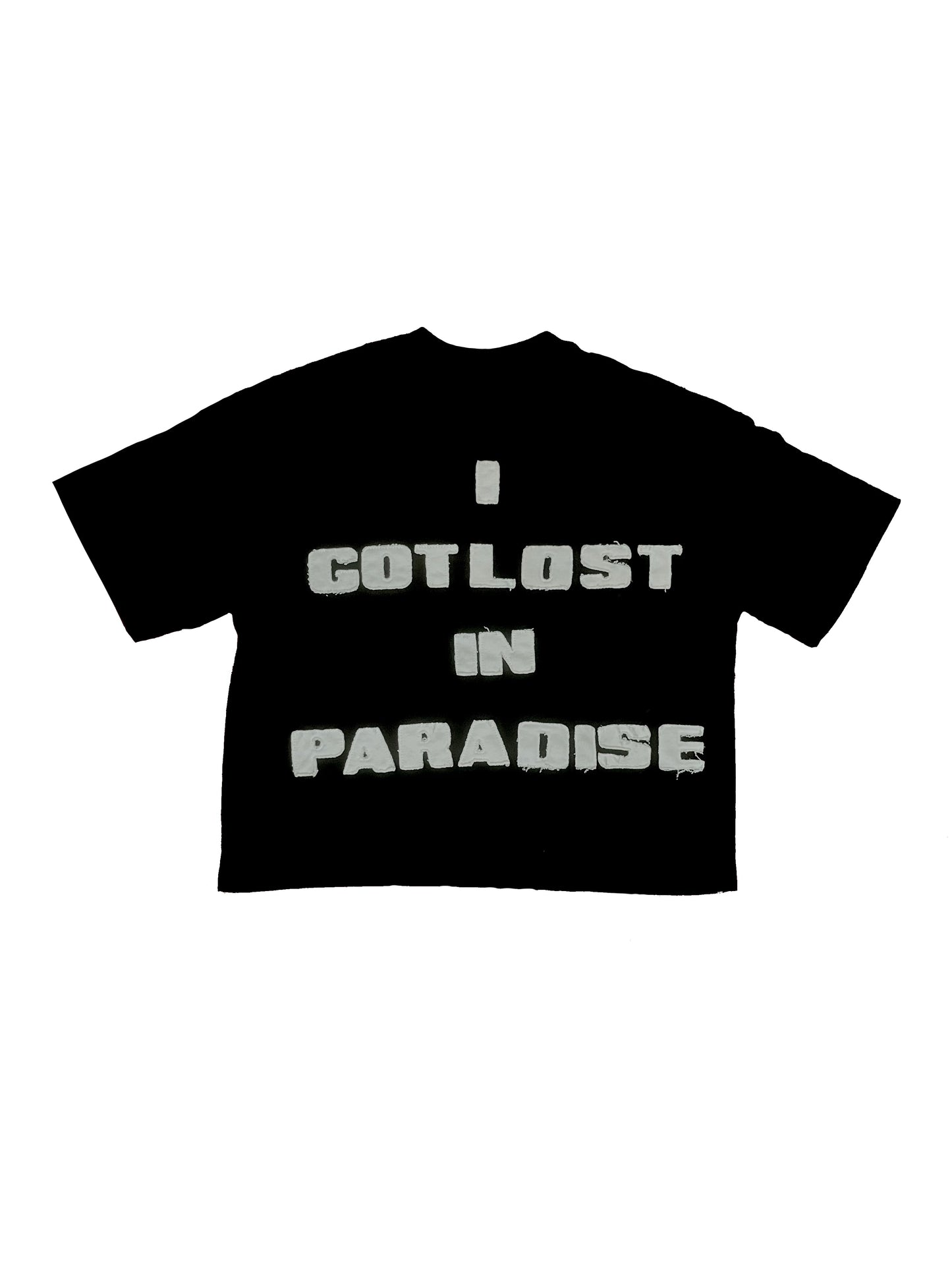 I GOT LOST IN PARADISE TEE